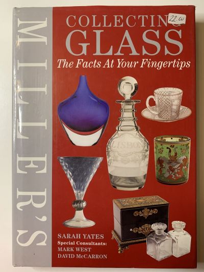    Miller`s Collecting Glass The Facts At Your Fingertips 2000